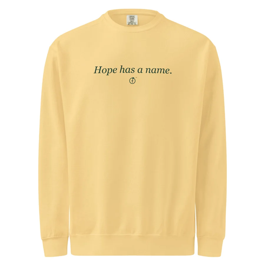 Hope Has a Name Crewneck