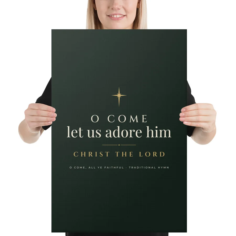 O Come, Let Us Adore Him · Christmas Canvas Sign