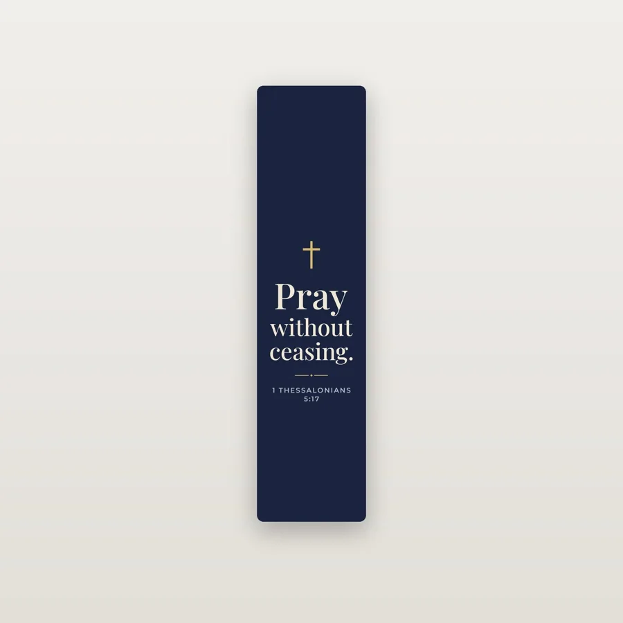 Pray Without Ceasing Aluminum Bookmark